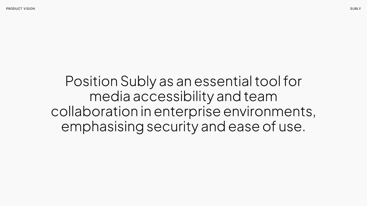 Product vision for enterprise accessibility platform